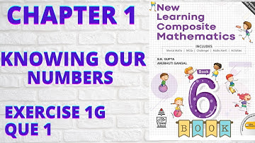 New Learning Composite Mathematics Class 6 Ex 1G Que 1 | Mamta Mund |MathsGrade |KNOWING OUR NUMBERS