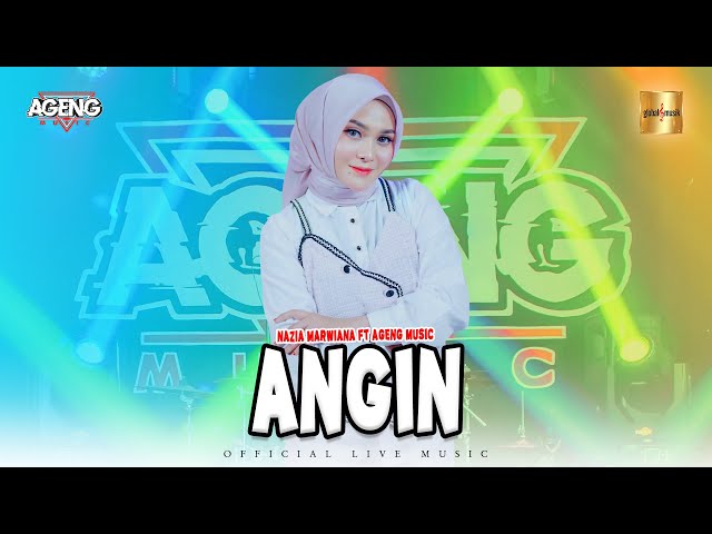 Nazia Marwiana ft Ageng Music - Angin (Official Live Music) class=