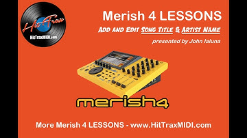 LEARN MERISH 4: Edit Title Artist and Genre by John Ialuna