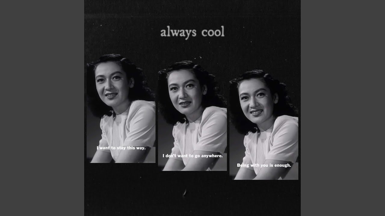 Watch Always Cool on YouTube Watch Always Cool on YouTube