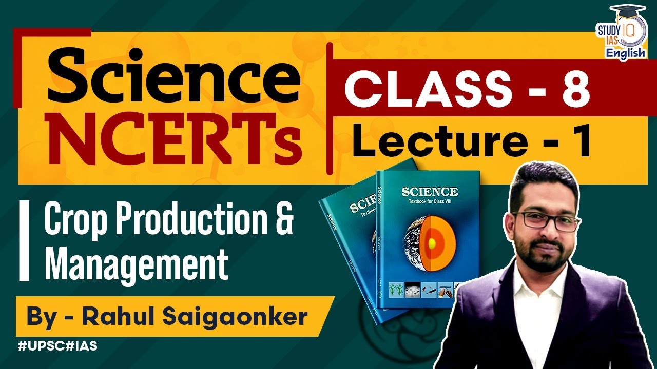 NCERT Science Series- Class 8 Chapter 1 | Rahul Saigaonker l StudyIQ IAS English