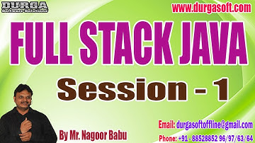 FULL STACK JAVA tutorials || Session - 1 || by Mr. Nagoor Babu On 15-03-2024 @6PM IST