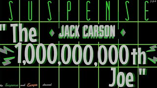 "The One Millionth Joe" • JACK CARSON • [remastered audio] • SUSPENSE Radio Best Episodes Profile