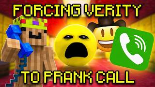 FORCING VERITY TO PRANK CALL 😱