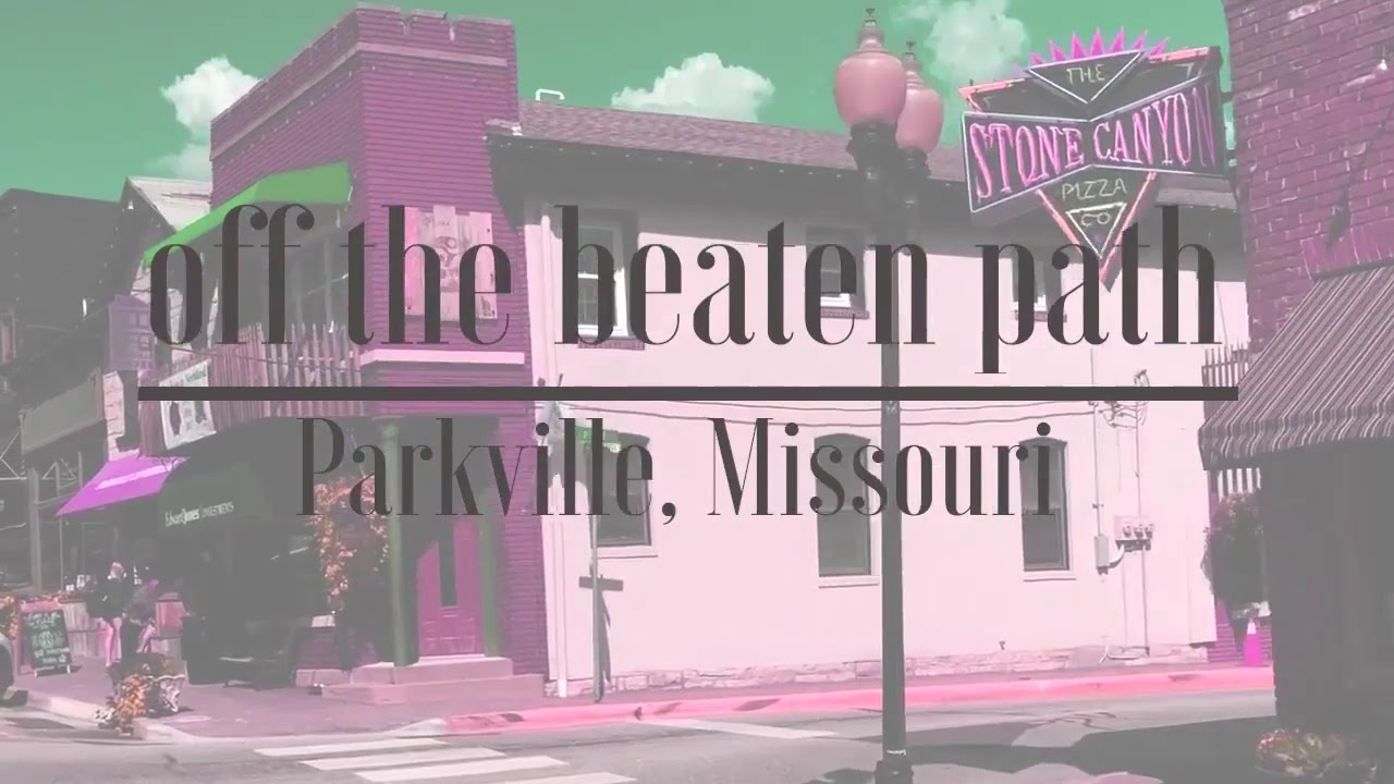 Off The Beaten Path KC | Parkville, Mo | Day Trip Guide