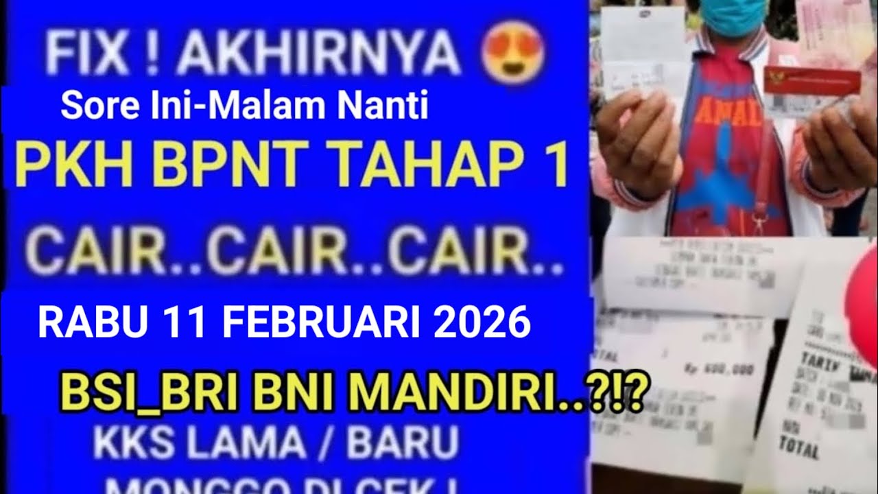 KEJUTAN CAIR PKH BPNT TAHAP 1 SORE INI 11 FEB 2026 SUDAH CAIR DAERAH & BANK INI CEK