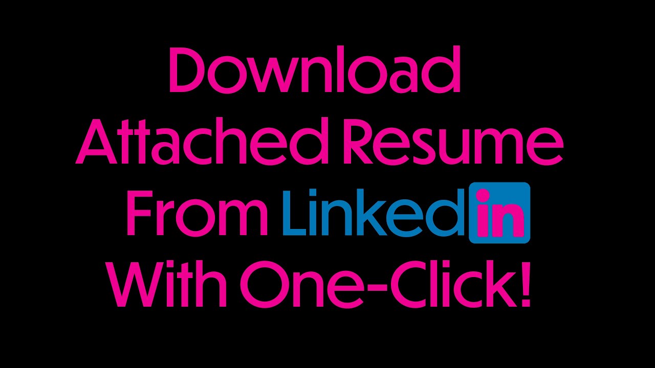 Bookmarklet OneClick Download Attached Resume From LinkedIn YouTube