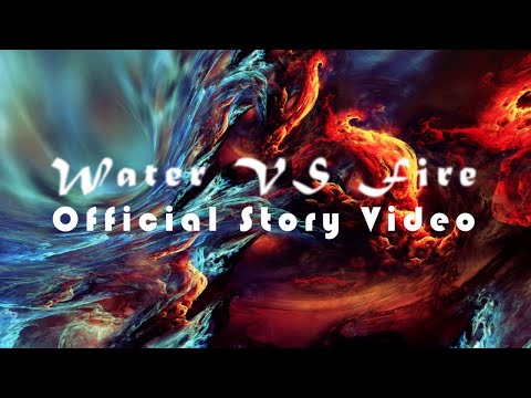 Water VS Fire (Interlude) (STORY VIDEO)