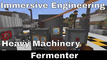 Minecraft | Immersive Engineering | Heavy Machinery Part 5 | How to build the Fermenter