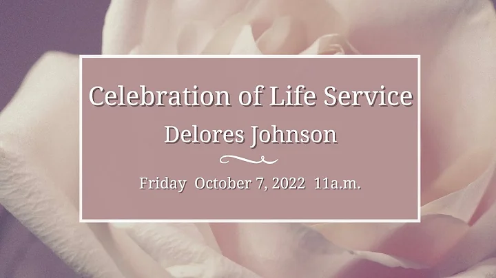 Celebration of Life Service for Delores Johnson