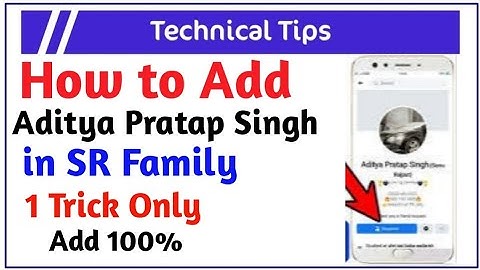 How to add Aditya Pratap Singh in SR Family 2020 With New Rules | Sonu Rajput Ko Add Kaise Kare |