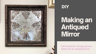Making an Antiqued Mirror!