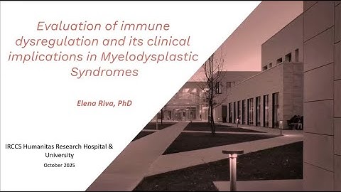 Evaluation of immune dysregulation and its clinical implications in Myelodysplastic
