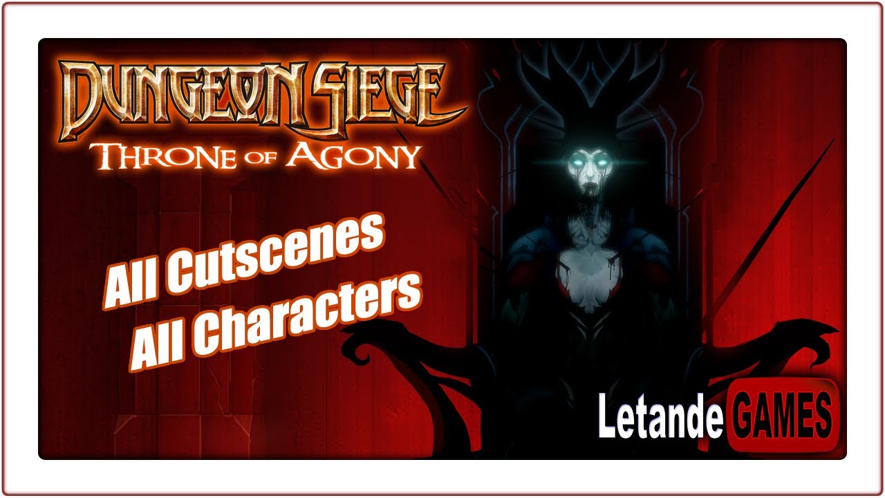 Dungeon Siege: Throne of Agony - All Cutscenes [Original Resolution]