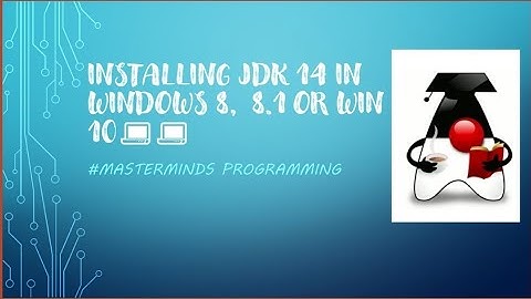Installing JDK 14 In Windows 8, 8.1, 10 - Master Minds