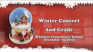 Whittier School - 2016 Winter Concert - 2nd Grade