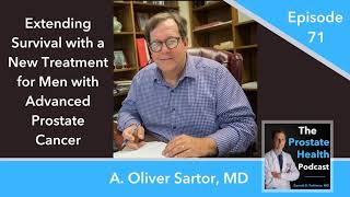 71: Extending Survival with a New Treatment for Men with Advanced Prostate Cancer - A. Oliver...