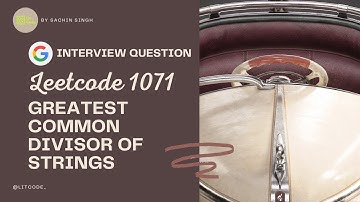 Greatest Common Divisor of Strings - Leetcode 1071 | Google Interview Question 🔍