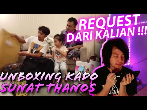 the-onsu-family---unboxing-kado-sunat-thanos--part-1--(-reaction-)