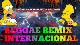 REGGAE REMIX INTERNACIONAL 2021 (NCC) [Músicas sem direitos autorais]