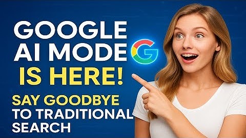 How to Use Google AI Mode for Smarter, Conversational Searches