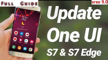 Galaxy S7/S7 EDGE Install Official OneUI|How to update Official oreo 9.0 OneUi (Exynos/Qualcom)