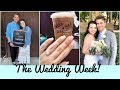 The Wedding Week Vlog