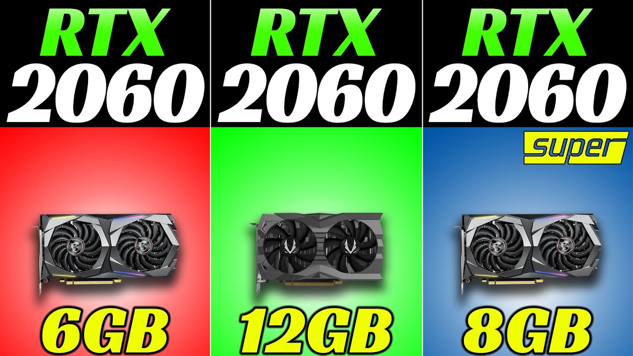 RTX 2060 vs. RTX 2060 12GB vs. RTX 2060 Super