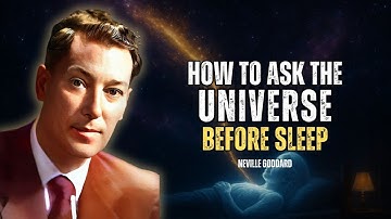 Neville Goddard - How To Manifest Anything You Want By Asking The Universe Before Sleepc || Nevill