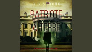 Chapter 151 - Patriote à terre (Un thriller d'action de Zack Force — Tome 2)
