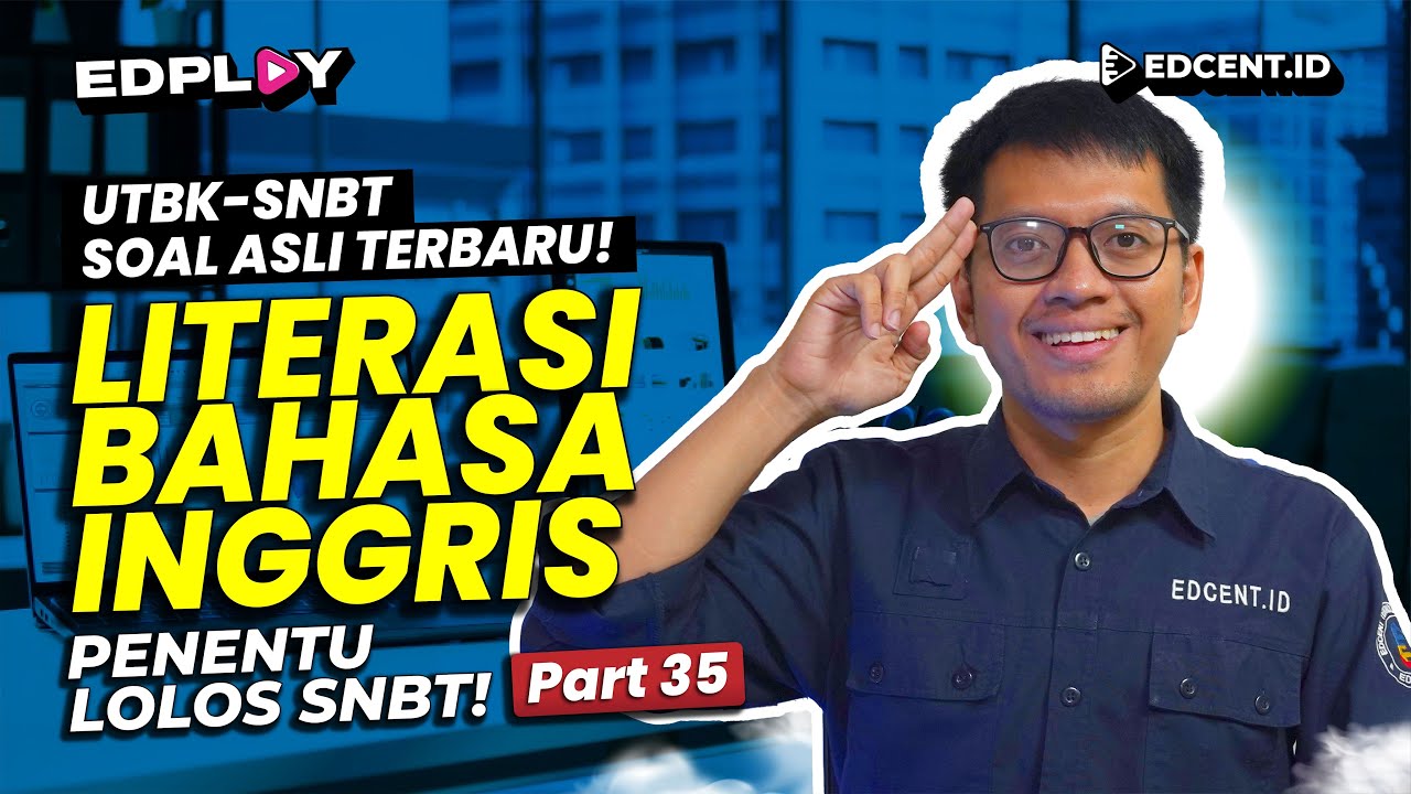 Soal Literasi Bahasa Inggris | Soal Asli UTBK SNBT | Part. 35