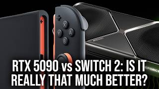 RTX 5090 vs Switch 2 - Is It Really A Game-Changingly Better Experience?