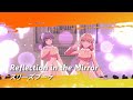 スリーズブーケ 「Reflection in the mirror」 リリックビデオ/Cerise Bouquet Lyric Video (ラブライブ!蓮ノ空女学院スクールアイドルクラブ)