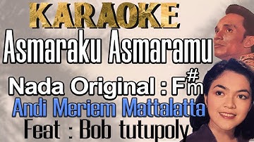 Asmaraku Asmaramu (Karaoke) Andi Meriem Mattalatta & Bob Tutupoly/ Original Key F#m