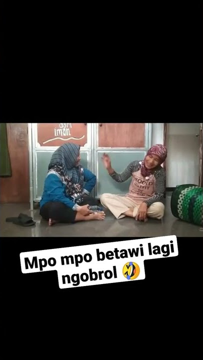 mpo mpo dari betawi lagi ngobrol🤣
