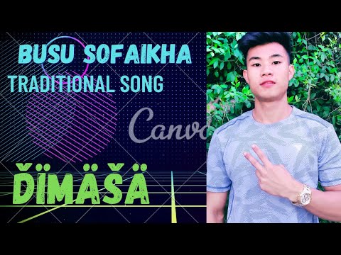 BUSU SOPHAIKHA  new Dimasa full song  2022 