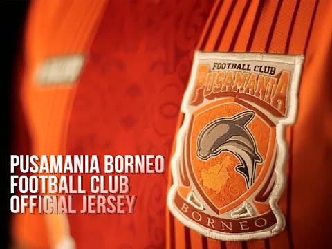 Pusamania Borneo FC Official Jersey 2015 - YouTube