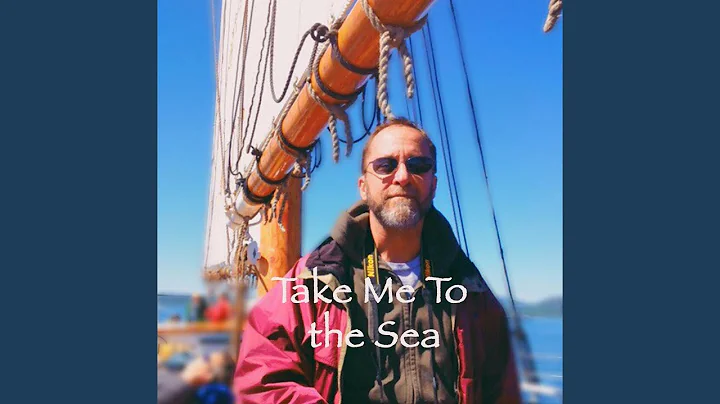 Take Me to the Sea