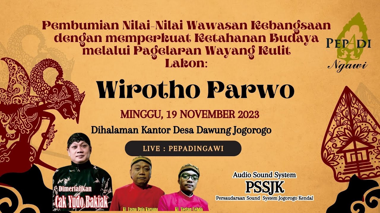 Pagelaran Wayang Pepadi Ngawi Lakon: Wirotho Parwo 19 November 2023