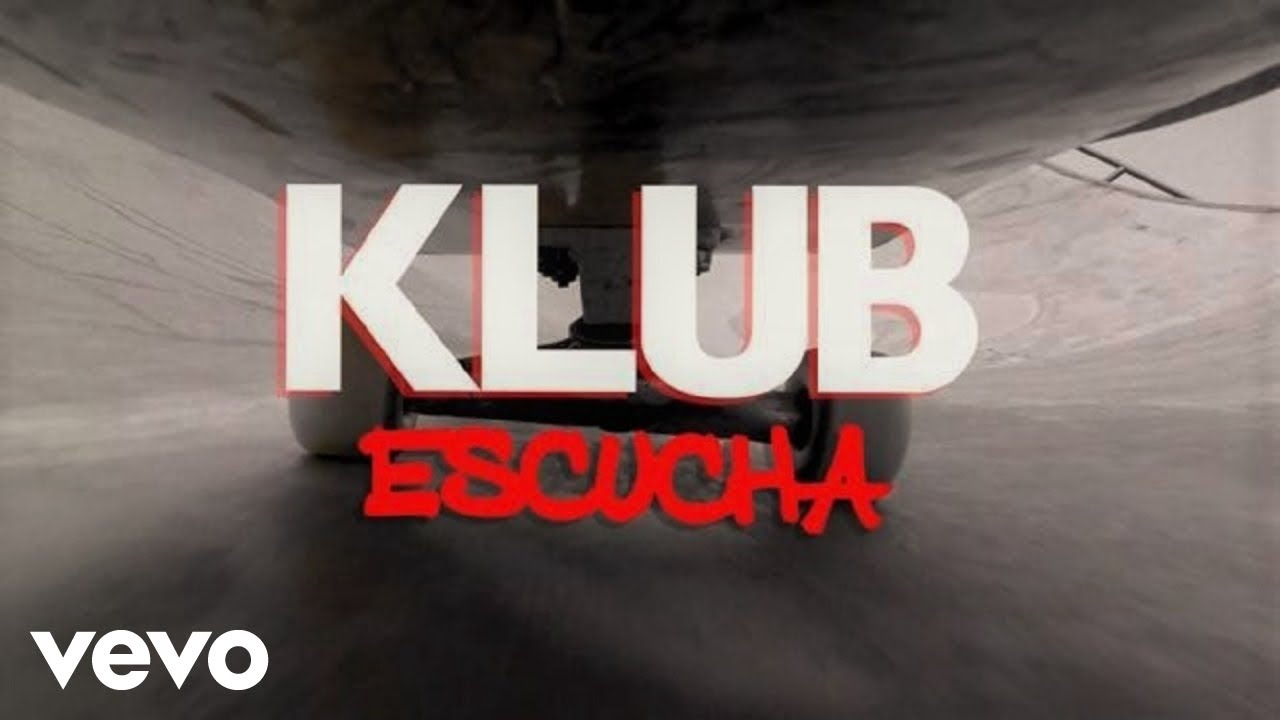 YouTube에서 KLUB - ESCUCHA 보기 YouTube에서 KLUB - ESCUCHA 보기