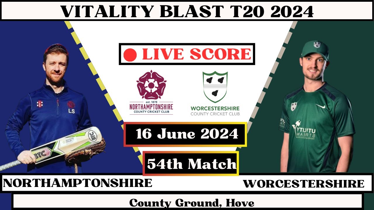 worcestershire-vs-northamptonshire-live-45th-match-wor-vs-nor-live