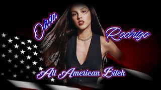 Olivia Rodrigo - all-american bitch (Lyrics Video)