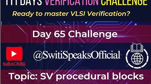 Day65- Procedural blocks @SwitiSpeaksOfficial #systemverilog #sv #vlsi #semiconductor #switispeaks