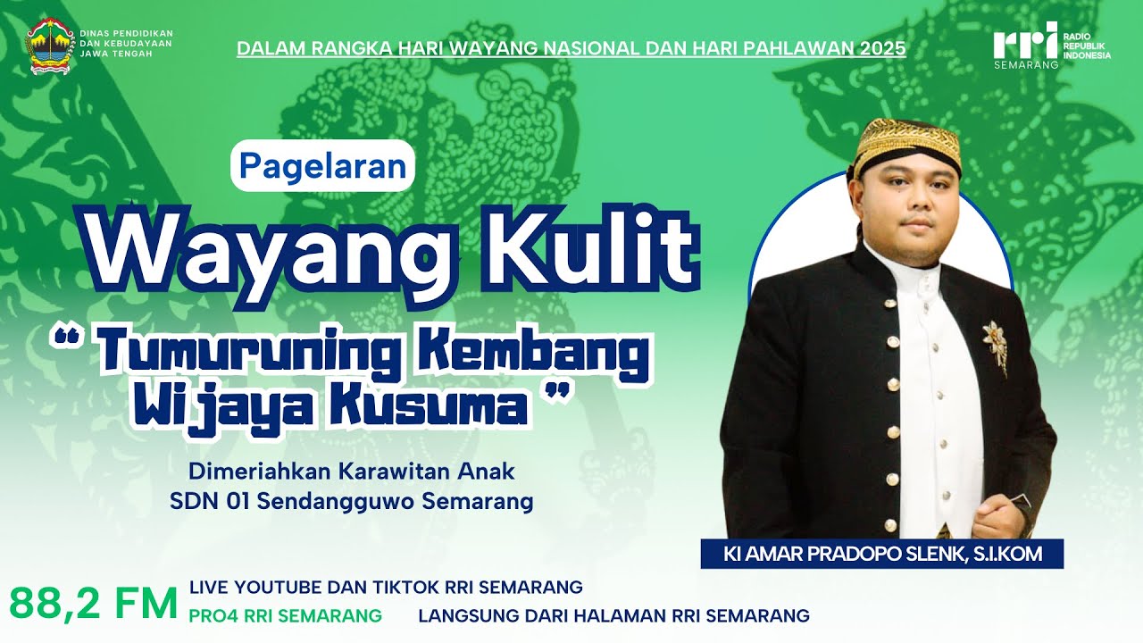 LIVE 🔴 KI AMAR PRADOPO SLENK - TUMURUNING KEMBANG WIJAYA KUSUMA - Halaman RRI Semarang #wayangkulit