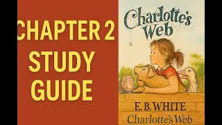 Famous Charlotte’s Web Chapter 2 Study Guide | Vocabulary, Comprehension & Discussion for Teachers Wealth