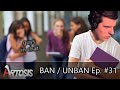 BAN / UNBAN EPISODE #31 featuring GENTLEMAN of the  CHAT