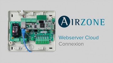 Webserver Airzone Cloud : Comment connecter le Webserver ?