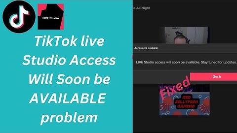 How To Fix TikTok Live Studio Access Will Soon be available.Stay tuned for updates