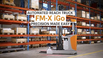FM-X iGo automated reach truck - Precision made easy.