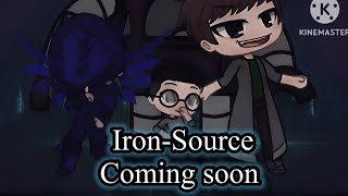 Iron-source (Opening scene sneak peak)